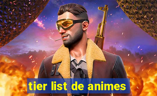 tier list de animes